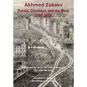 Russia, Chechnya, and the West,2000-2006: The Emboldening of Putin